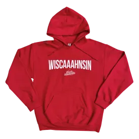 Red "Wiscaaahnsin" Hoodie